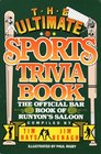 The Ultimate Sports Trivia Book The Official Bar Book of Runyon's Saloon