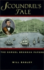 Scoundrel's Tale The Samuel Brannan Papers