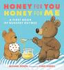 Honey for You Honey for Me A First Book of Nursery Rhymes