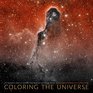 Coloring the Universe An Insider's Look at Making Spectacular Images of Space