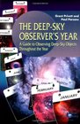 The DeepSky Observer's Year A Guide to Observing DeepSky Objects Throughout the Year