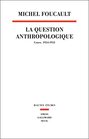 La Question anthropologique Cours 19541955