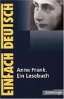Anne Frank Ein Lesebuch