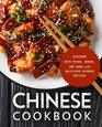 Chinese Cookbook Discover Stir Fries Soups and More with Delicious Chinese Recipes