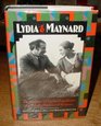 Lydia and Maynard The Letters of Lydia Lopokova and John Maynard Keynes