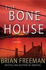 The Bone House (Cab Bolton, Bk 1)