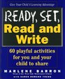 Ready Set Read and Write  60 Playful Activities for You and Your Child to Share