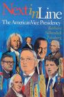 Next in Line: The American Vice Presidency (Democracy in Action (Franklin Watts, Inc.).)