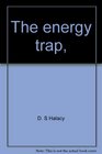 The energy trap