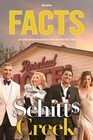 Schitt's Creek Facts Many Fascinating Facts Of Schitt's Creek For You To Discover And Have Fun