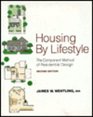 Housing by Lifestyle The Component Method of Residential Design