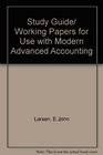 Study Guide/ Working Papers for use with Modern Advanced Accounting