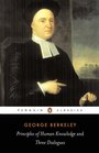 Principles of Human Knowledge and Three Dialogues Between Hylas and Phil (Penguin Classics)