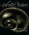 White Wave A Chinese Tale