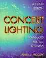 Concert Lighting  Techniques Art and Business