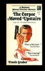 The Corpse Moved Upstairs