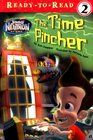 The Time Pincher (Adventures of Jimmy Neutron, Boy Genius, Bk 1) (Ready to Read, Level 2)