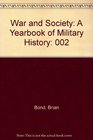 War and Society A Yearbook of Military History Volume 2
