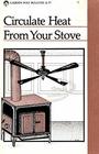 Circulate Heat From Your Woodstove