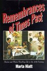 Remembrances of Times Past A Nostalgic Collection of Stories and Photos Recalling the Way Life Was in the 20th Century