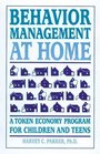 Behavior Management at Home A Token Economy Program for Children and Teens