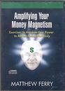 Amplifying Your Money Magnetism