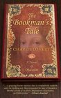 The Bookman's Tale A Novel of Obsession