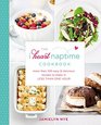 The I Heart Naptime Cookbook More Than 100 Easy  Delicious Recipes to Make in Less Than One Hour