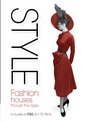 Style Fashion Houses Through the Ages Includes 6 FREE 8x10 Prints
