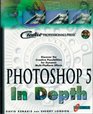 Photoshop 5 In Depth New Techniques Every Designer Should Know for Today's Print Multimedia and Web