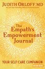 The Empath's Empowerment Journal Your SelfCare Companion