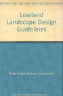 Lowland Landscape Design Guidelines