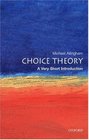 Choice Theory A Very Short Introduction