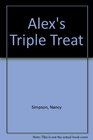 Alex's Triple Treat: Shoelaces and Brussels Sprouts/Peanut Butter and Jelly Secrets/T-Bone Trouble (Alex)