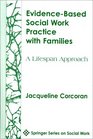 EvidenceBased Social Work Practice with Families A Lifespan Approach