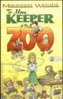 To Mom the Keeper of the Zoo A Collection of Thoughts on Motherhood