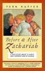 Before and After Zachariah A Family Story About a Different Kind of Courage