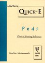 Martin's QuickE Peds Clinical Nursing Reference