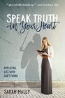 Speak Truth in Your Heart