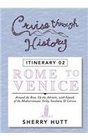 Cruise Through History Rome to Venice