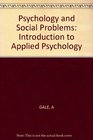 Psychology and Social Problems Introduction to Applied Psychology