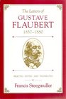 The Letters of Gustave Flaubert 1857-1880