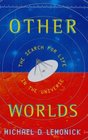 OTHER WORLDS  The Search For Life in the Universe
