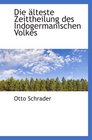 Die lteste Zeittheilung des Indogermanischen Volkes