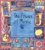 The Power of Music Harness the Creative Energy of Music to Heal the Body Soothe the Mind and Feed the Soul