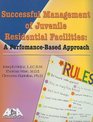 Successful Management of Juvenile Residential Facilities A PerformanceBased Approach