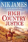 High Country Justice An ActionPacked Historical Western