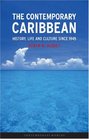 The Contemporary Caribbean Life History and Culture Since 1945