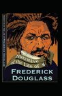 Narrative of the Life of Frederick Douglass Illustrated