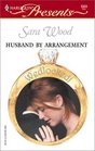 Husband By Arrangement (Harlequin Presents, No 2323)